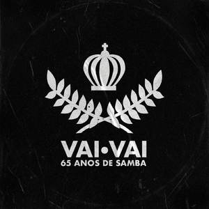 Vai-Vai Minha Vida / Velha Guarda Essência do Saber