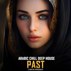 Past (Arabic Deep House Mix)