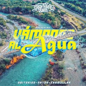 Vámonos Al Agua (feat. Obitokidd暁, Natoh & TramullaH)