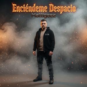 Enciéndeme Despacio