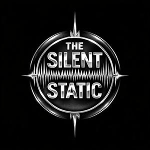 The Silent Static