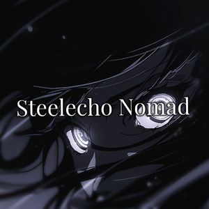 Steelecho Nomad