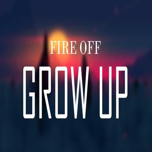 Grow Up
