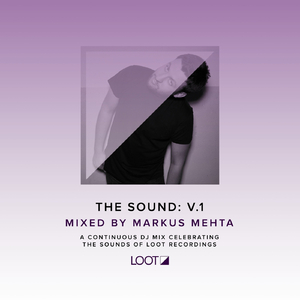 The Sound: V.1 Mixed by Markus Mehta (Continuous Mix)