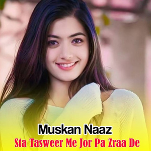 Sta Tasweer Me Jor Pa Zraa De