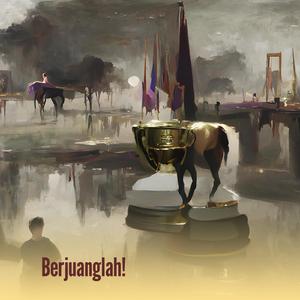 Berjuanglah!