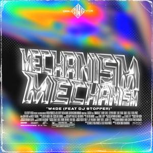 Mechanism (feat. DJ Stopper)