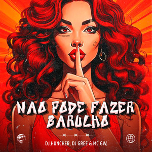 Não Pode Fazer Barulho