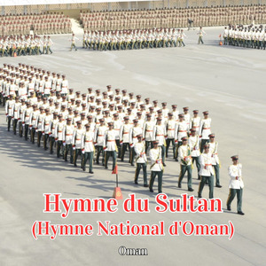 Hymne du Sultan (Hymne National d'Oman)