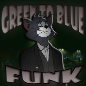green to blue funk