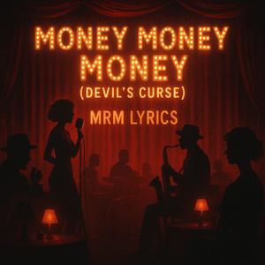 Money Money Money (Devils Curse)