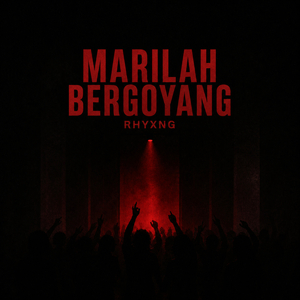 Marilah Bergoyang
