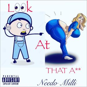 Look At Dat Ass