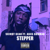 Skinny Gean - Stepper