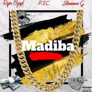 Madiba (feat. Raja Byrd & P.I.C)