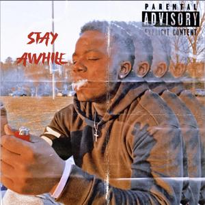 Stay Awhile