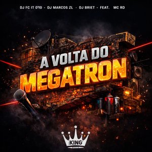 A Volta do Megatron