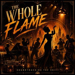 The Whole Flame
