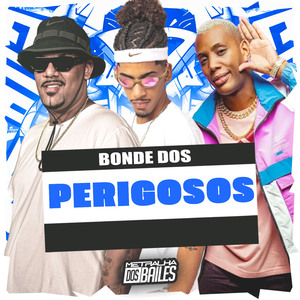Bonde dos Perigosos