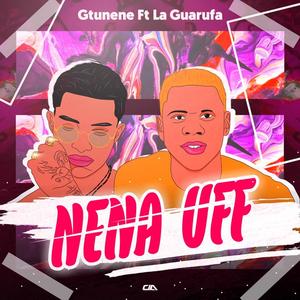 Nena Uff (feat. G Tunene)