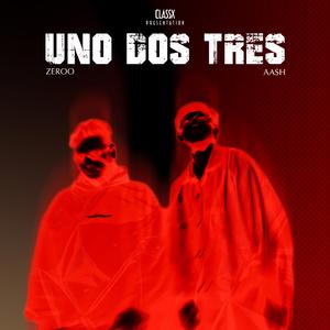 UNO DOS TRES (feat. ZEROO)