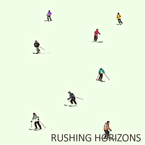 Rushing Horizons
