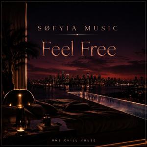 SØFYIA MUSIC - Feel Free