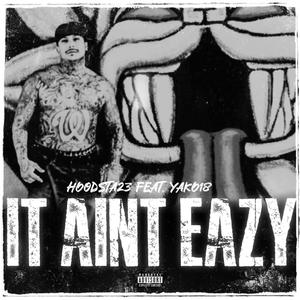 It Aint Eazy (feat. Yako18)