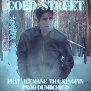COLD STREET (feat. Icemane Tha Kingpin)