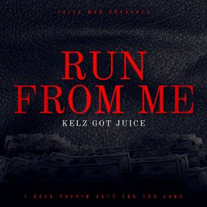 Run From Me