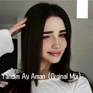 Yandim Ay Aman (Orginal Mix)