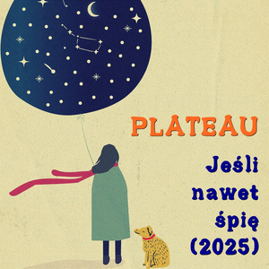 Jeśli Nawet Śpię (2025)