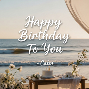 Happy Birthday (Calm)