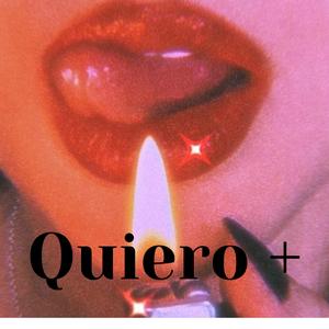 Quiero+