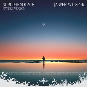 Sublime Solace (Nature) (feat. Flame Timo, Sensory Meditation, Alma Lin, Nina Nalo & Randy Divine)