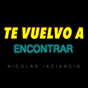 Te Vuelvo A Encontrar