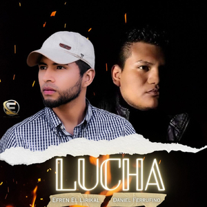 Lucha (feat. Daniel Ferrufino)