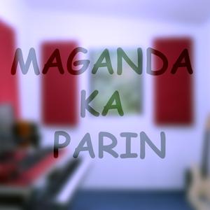 Maganda Ka Parin