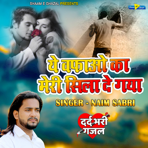 Ye Wafao Ka Meri Sila De Gaya