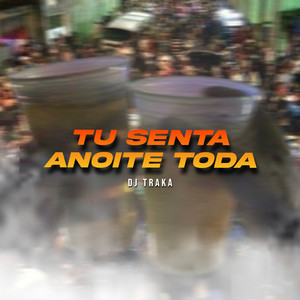 Tu Senta Anoite Toda