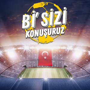 Bi' Sizi Konuşuruz (Türk Milli Takım Marşı)
