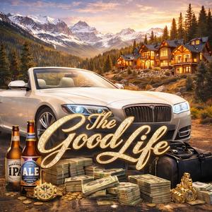 The Good Life (feat. Sedo)