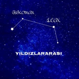 Yıldızlararası (feat. Bekoman)