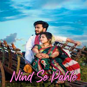 Nind Se Pahle