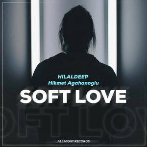 Soft Love (Orginal Mix)