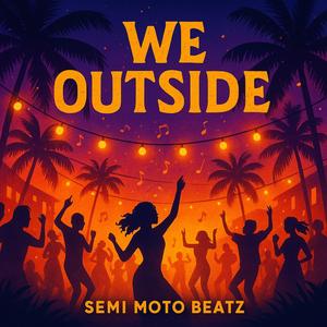 We Outside (Radio Edit)