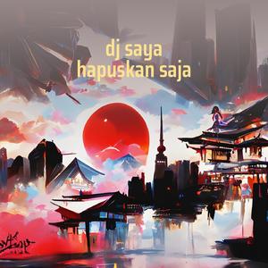 Dj Saya Hapuskan Saja