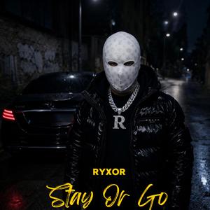 Stay Or Go