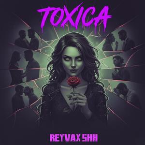 Toxica