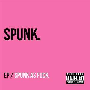 Spunk!